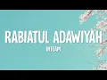 Download Lagu Inteam - Rabiatul Adawiyah (Lirik)