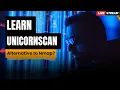 LIVE Unicornscan Network Scanning Made Simple Ethical Hacking Tool