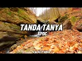 Download Lagu TANDA TANYA - XPDC ( LYRIC )