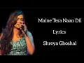 Download Lagu Maine Tere Naam Dil Rakh Diya (lyrics) | Shreya Ghoshal | Female Version | RV Lyrics