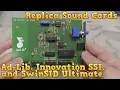 Replica Sound Cards - AdLib Innovation SSI-2001 and SwinSID Ultimate