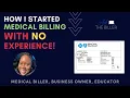 How I Started Medical Billing With NO Experience