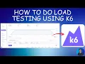 How to Perform Load Testing Using K6 DevOps Burst