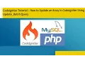 Update Array in Codeigniter Using update - batch Query