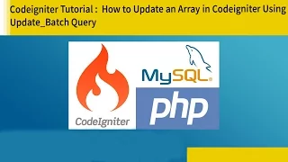 Update Array in Codeigniter Using update - batch Query