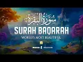 Lagu Surah Al-Baqarah (سورة البقرة) Full | Ultimate Relaxing Majestic Quran Recitation #relaxingquran