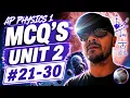AP Physics 1 Unit 2 MCQ s - 30 AP CLASSROOM PROGRESS CHECK MCQ s