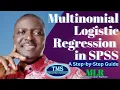 Multinomial Logistic Regression MLR Made Easy in SPSS A Step-by-Step Guide