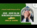 Download Lagu Adab-adab Dalam Berdzikir dan Berdoa (Bagian 2) - Ustadz Fadhil Mulyono, B.Sc.