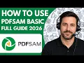 How to Use PDFsam Basic Full Guide 2026