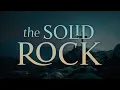 The Solid Rock