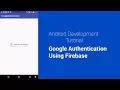Google Authentication using Firebase