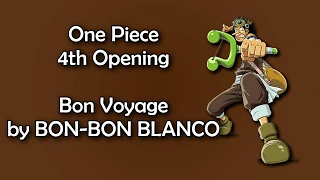 Download One Piece OP 4  - Bon Voyage! Lyrics MP3