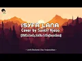 Download Lagu ISYFA LANA - Cover by Santri Njoso (Lirik Arab, Latin \u0026 Terjemahan)