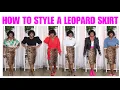 HOW TO STYLE A LEOPARD PRINT SKIRT 10 WAYS
