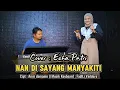 Download Lagu NAN DI SAYANG MANYAKITI ( Versi Remix ) Cover Echa Putri - Live Orgen Tunggal 