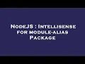 NodeJS Intellisense for module-alias Package