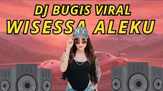 dj wissessa aleku dj bugis viral breakbeat engkamoga ro kasi cinnata rialeku 