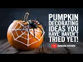 Pumpkin Decorating Ideas You Haven t Tried Yet
