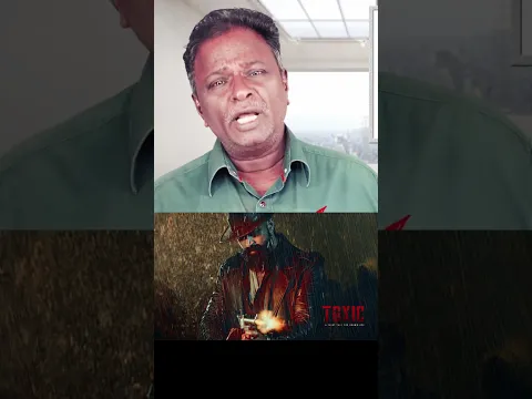 TOXIC Review - Yash, Nayanthara, Kiara Advani, Rukmini Vasanth - Tamil Talkies