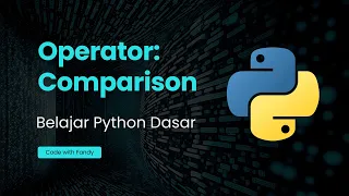 Belajar Python Dasar - Operator Comparison