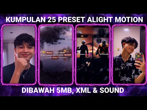 Download MP3 KUMPULAN 25 PRESET BASE ALIGHT MOTION TERBARU 2024 DIBAWAH 5MB