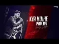 Download Lagu Kya Mujhe Pyaar Hai - Unplugged Cover | Vicky Singh | Woh Lamhe