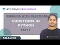 Working with Functions Functions in Python Part 2 Computer Science 12th CBSE Shalini