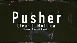 Download Pusher-Clear ft. Mothica//Slowed down MP3