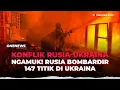 Lagu Ngamuk! Rusia Bombardir 147 Titik Sasaran di Ukraina | OneNews Update