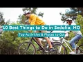 10 Best Things to Do in Sedalia MO