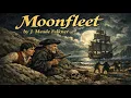 Moonfleet by J Meade Falkner Full Classic Adventure Treasure Mystery book