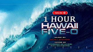 1 Hour Of Hawaii Five O Main Theme Song Remix Cover By Massimo Scalieri Pat Matrone 