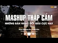 Download Lagu NHẠC HỆ THẬP CẨM 2025 🎼 BXH Mashup 8x 9x Tâm Trạng - Tuyển Tập Những Bài Hát Buồn Mashup Với Nhau