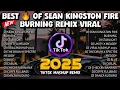 BEST 🔥 OF SEAN KINGSTON FIRE BURNING REMIX VIRAL - 2025 NONSTOP TREND TIKTOK - DJ JER PH
