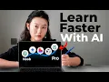 How I Learn Things Really Fast with AI