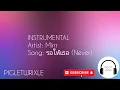 Mirrr // รอใหเธอ (Never) | INSTRUMENTAL KARAOKE