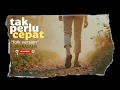 SVARASANA - TAK PERLU CEPAT (POP FOLK VERSION)