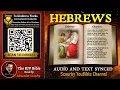 58 The Book of HEBREWS KJV Read By Alexander Scourby and TEXT Synced Together