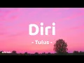 Diri - Tulus | Lirik Lagu