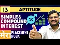 Lecture 13 - SIMPLE COMPOUND INTEREST Aptitude I Will Get Placed