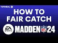 How to fair catch in Madden 24