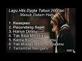 Lagu Hits Dygta Tahun 2000an Masuk Dalam Hati