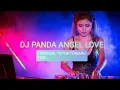 Download Lagu DJ PANDA ANGEL LOVE TERBARU 2025 | SELOW REMIX viral tiktok 