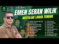 Download Lagu JANGAN SAMPAI TIGA KALI - EMEN SERAN WILIK (Cover) | EMEN SERAN WILIK FULL ALBUM