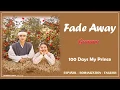 Download Lagu Gummy - Fade Away (100 Days My Prince) OST 1 | Lyrics: Español - Rom - English