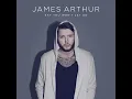 Say You Won't Let Go - James Arthur