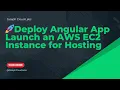 Step 1 Deploy Angular App Launch an AWS EC2 Instance for Hosting