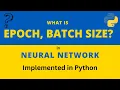 What is epoch batch size in Neural Network