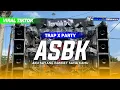 DJ TRAP X PARTY AKU SAYANG BANGET SAMA KAMU (ASBK)‼️X-BOLL PROJECT 